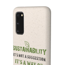 Load image into Gallery viewer, Sustainability is a Way of Life - Biodegradable Case - GMD Boutique