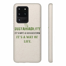 Load image into Gallery viewer, Sustainability is a Way of Life - Biodegradable Case - GMD Boutique