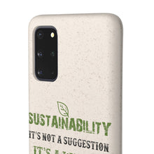 Load image into Gallery viewer, Sustainability is a Way of Life - Biodegradable Case - GMD Boutique
