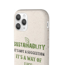 Load image into Gallery viewer, Sustainability is a Way of Life - Biodegradable Case - GMD Boutique