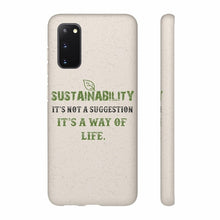 Load image into Gallery viewer, Sustainability is a Way of Life - Biodegradable Case - GMD Boutique